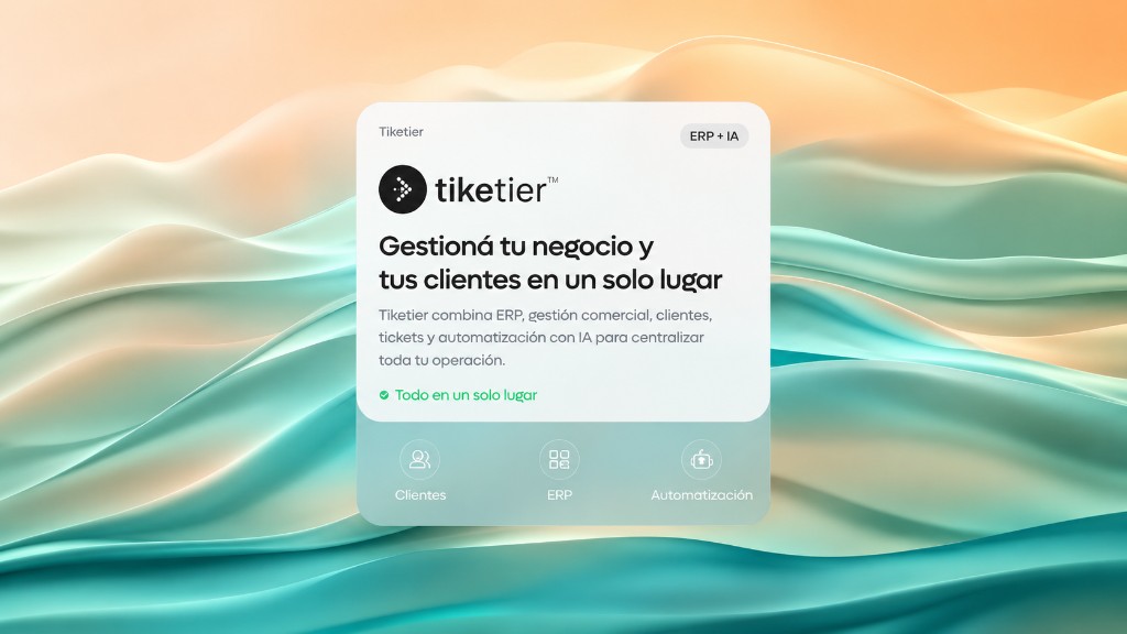 Tiketier — gestioná tu negocio y tus clientes en un solo lugar